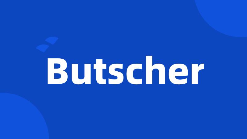 Butscher