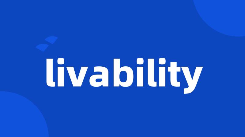 livability