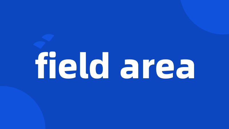 field area