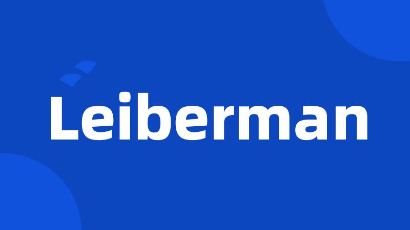 Leiberman