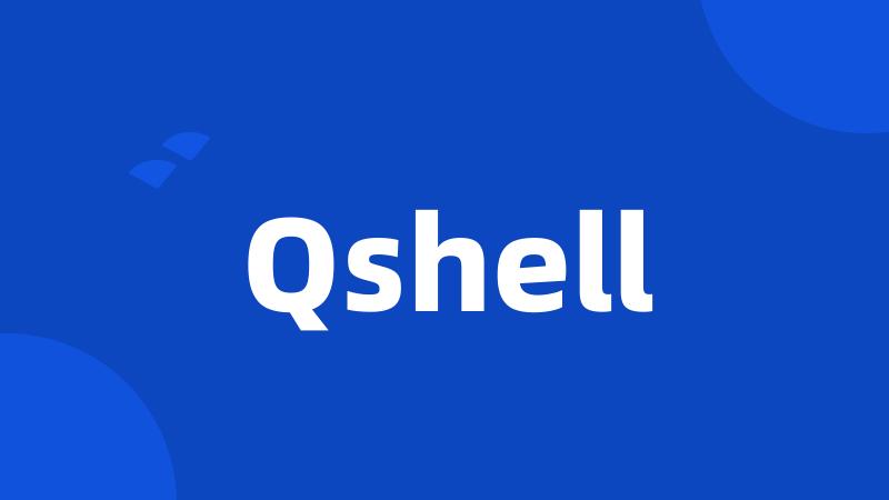 Qshell