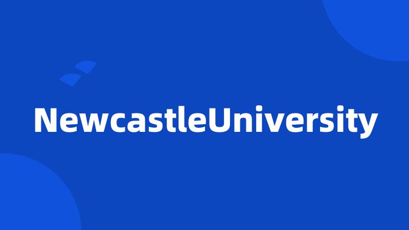 NewcastleUniversity