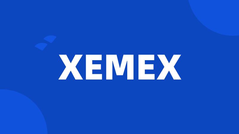 XEMEX