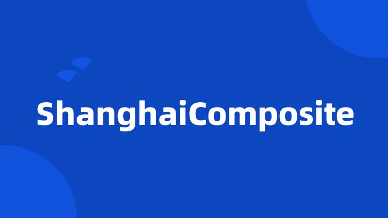 ShanghaiComposite