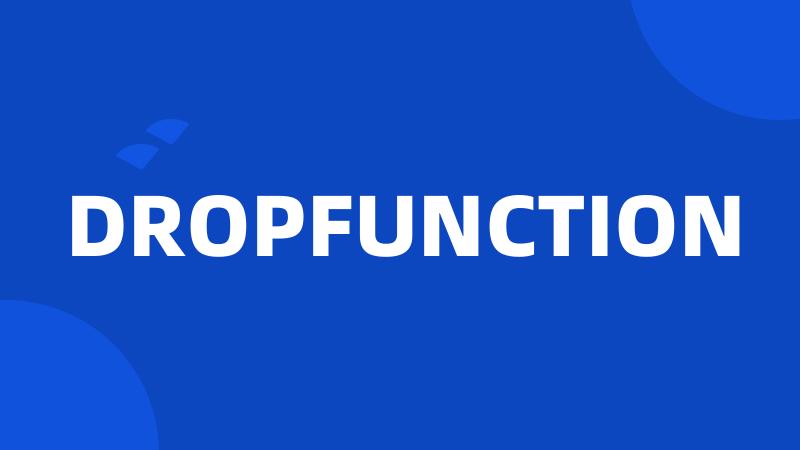 DROPFUNCTION