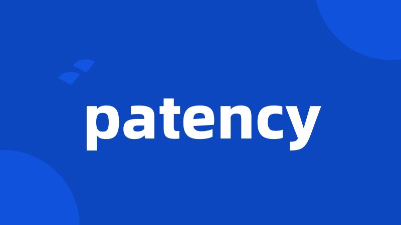 patency