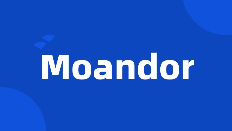 Moandor