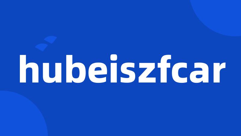 hubeiszfcar