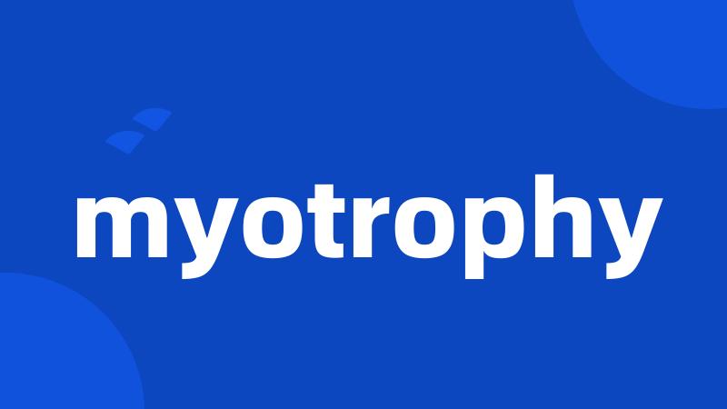 myotrophy