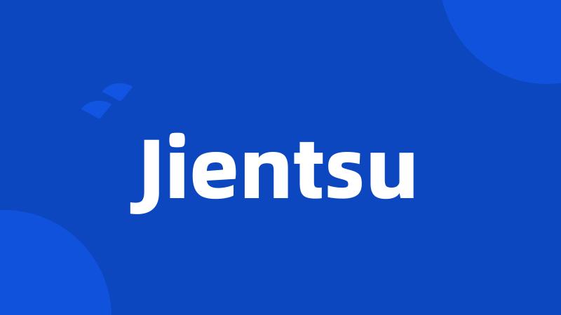 Jientsu