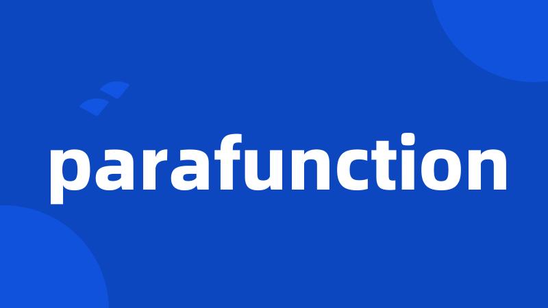 parafunction