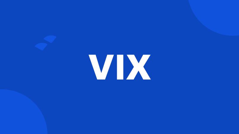 VIX