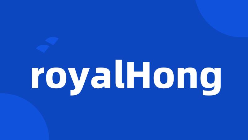 royalHong