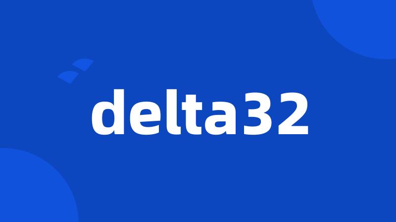 delta32