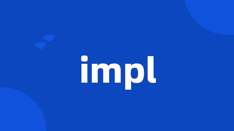 impl