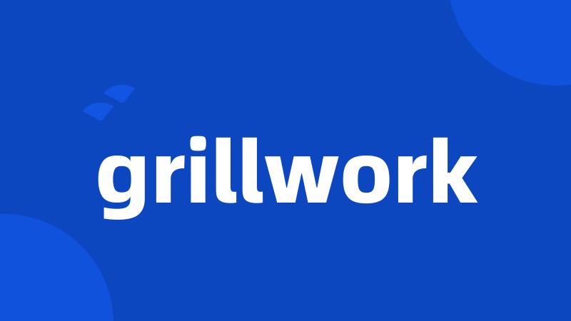 grillwork