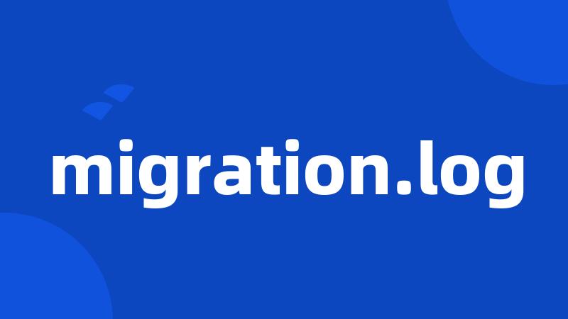 migration.log