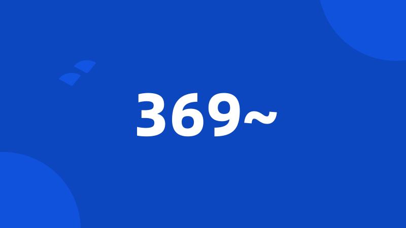 369~