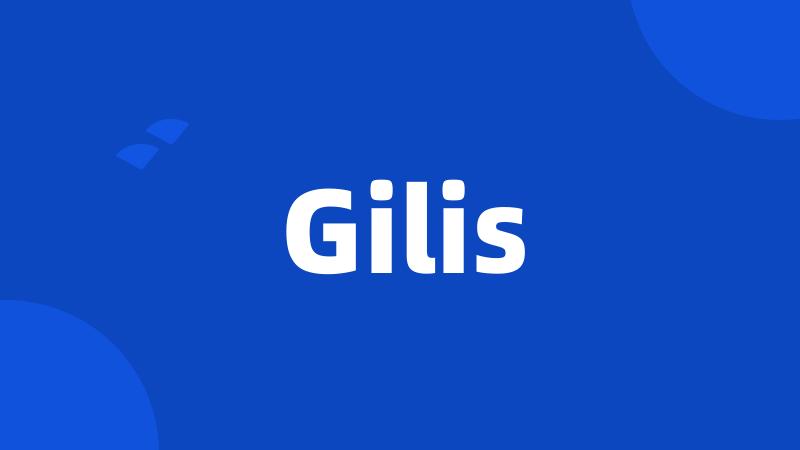 Gilis