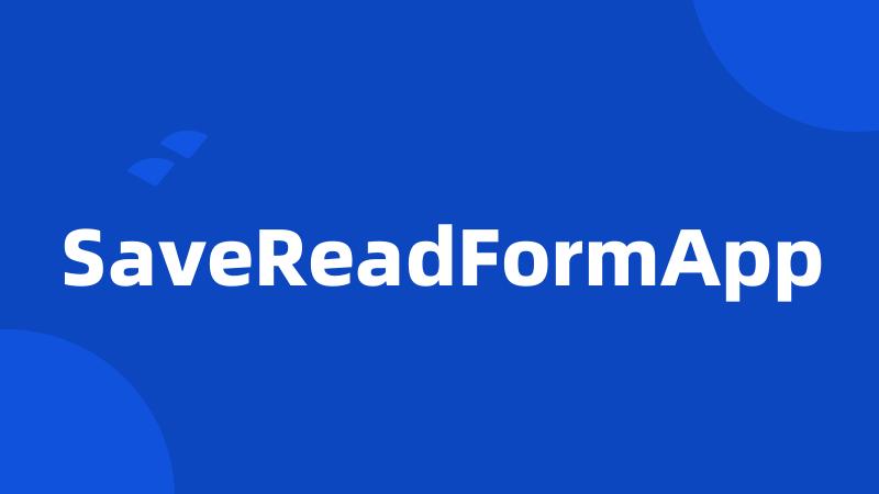 SaveReadFormApp