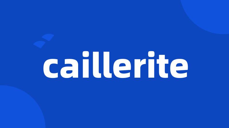 caillerite