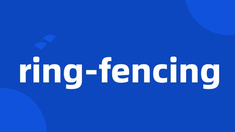 ring-fencing