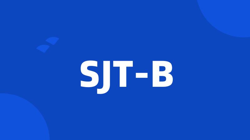 SJT-B