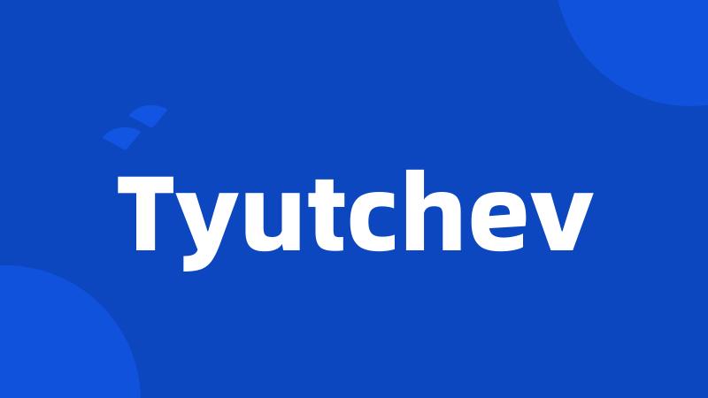 Tyutchev