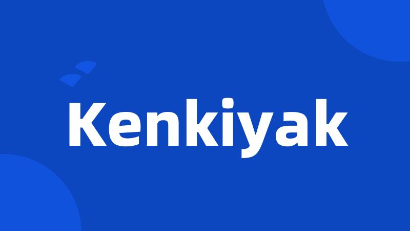 Kenkiyak