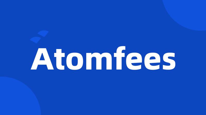 Atomfees