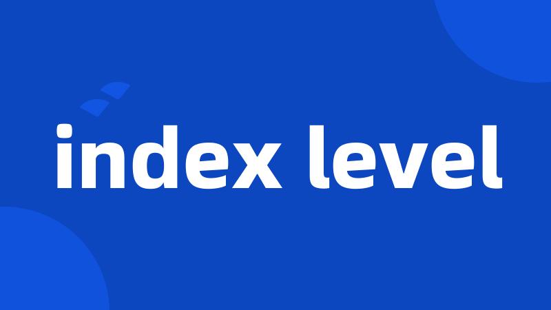 index level