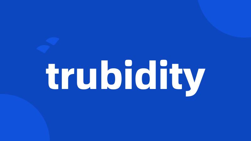 trubidity