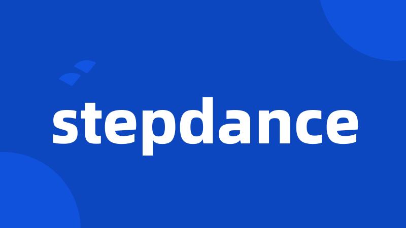 stepdance