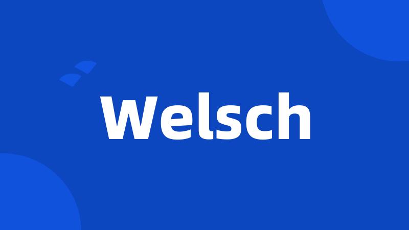 Welsch
