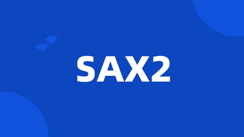 SAX2