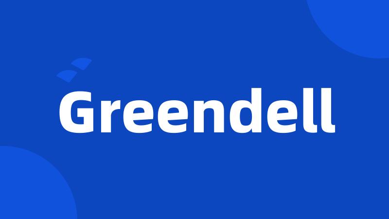 Greendell