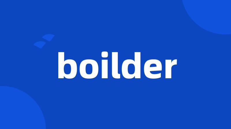 boilder