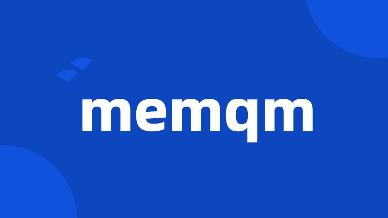 memqm