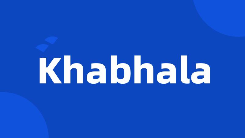 Khabhala