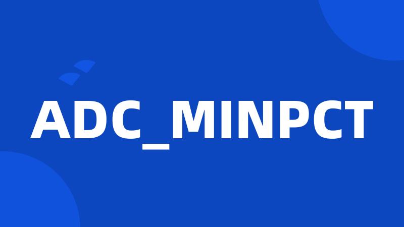 ADC_MINPCT