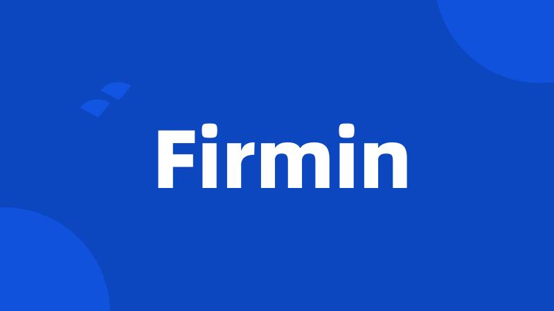 Firmin