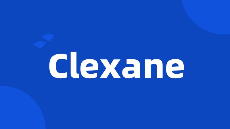 Clexane
