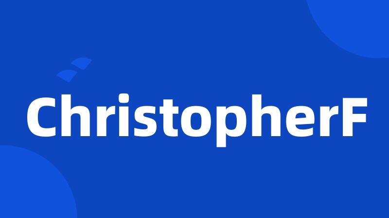 ChristopherF