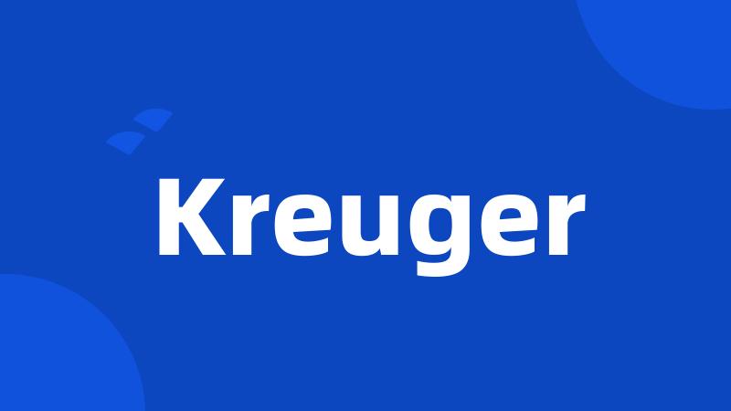 Kreuger