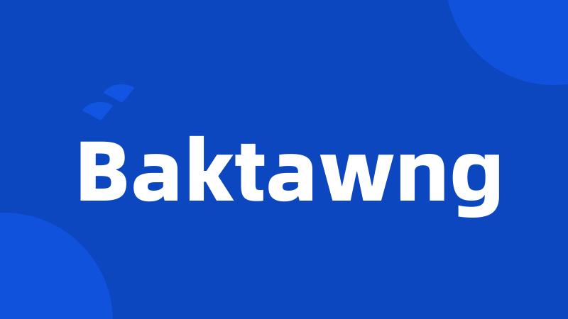 Baktawng