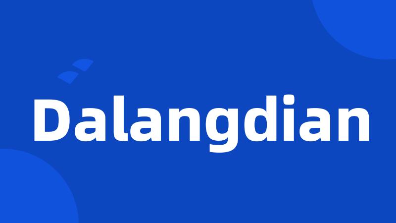 Dalangdian