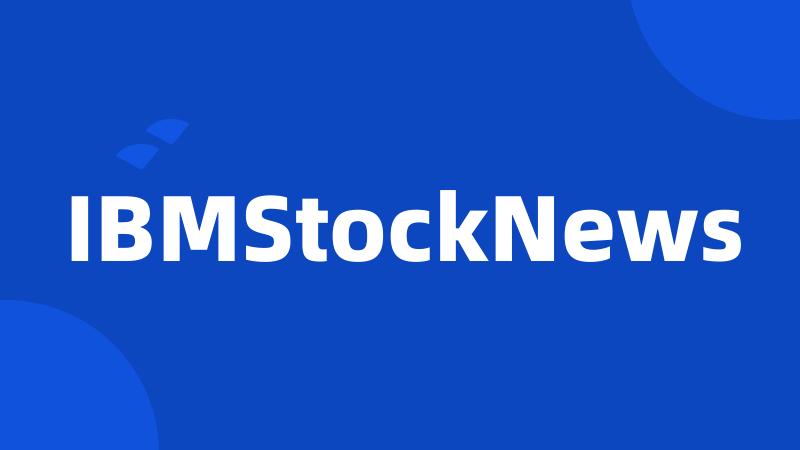 IBMStockNews