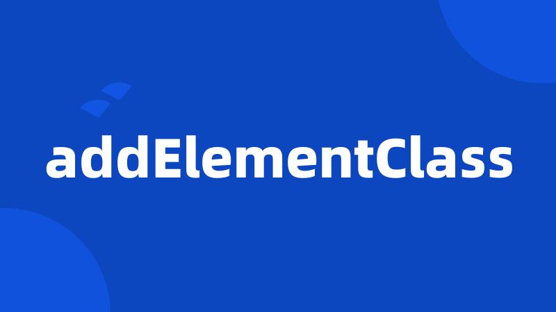 addElementClass