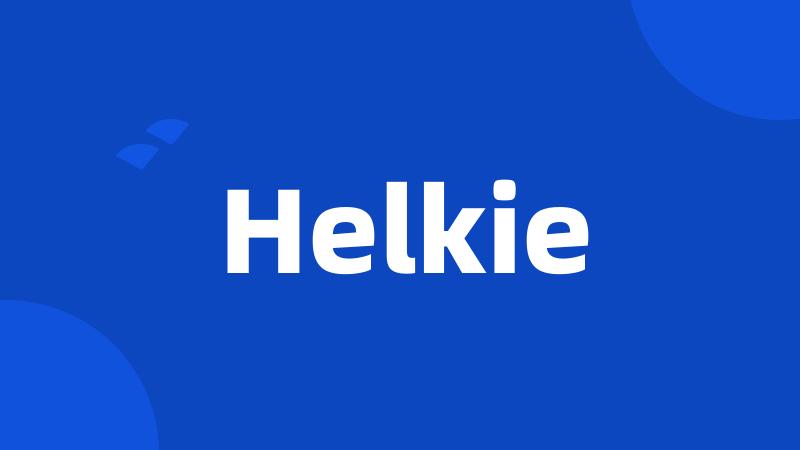 Helkie