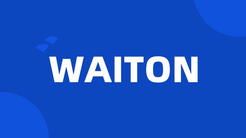 WAITON